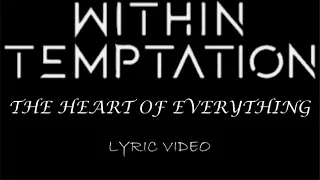 Within Temptation - The Heart Of Everything - 2007 - Lyric Video