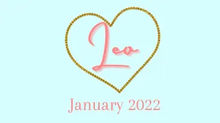 LEO - THEY WERE AFRAID OF THEIR FEELINGS FOR YOU, BUT NOW...(JANUARY LOVE 2022)