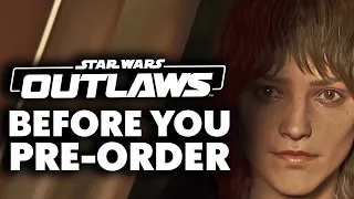 Star Wars: Outlaws - 10 Things You Need To Know BEFORE YOU PRE-ORDER