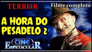 FILME DE TERROR COMPLETO DUBLADO - FILME TERROR A HORA DO PESADELO 2 DUBLADO - FILME ONLINE GRATIS