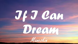 Måneskin - If I Can Dream (Lyrics)