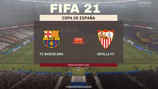 FIFA 21 Barcelona vs Sevilla | Copa Del Rey 2021 | Full Match