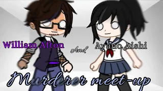 William Afton and Ayano Aishi meet each other- Mūrd€r€r meet-up-? ||FNaF x Yandere Sim|| Part 1
