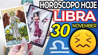 😖 ALGO VAI ACONTECER❗ ESTEJA PREPARADO😡 Horoscopo do dia de hoje LIBRA 30 novembro 2022♎tarô