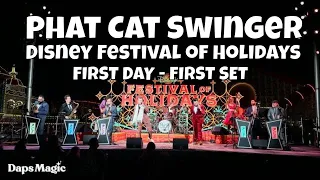 FIRST DAY: FIRST FULL SET - Phat Cat Swinger - Disney Festival of Holidays 2022