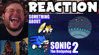 Gor's "Something About Sonic The Hedgehog 2 ANIMATED 🔵🟠💨💨 by TerminalMontage" REACTION