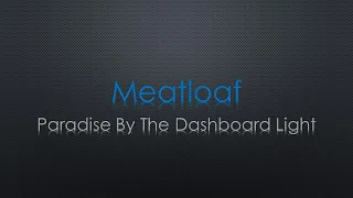 Meat Loaf Paradise By the Dashboard Light Lyrics