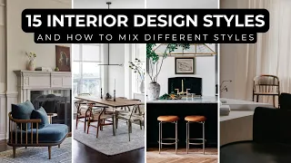 Popular Interior Design Styles & How To Mix Different Styles | Find Your Interior Design Style