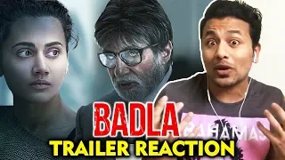 BADLA MOVIE Trailer REACTION | REVIEW | Amitabh Bachchan, Taapsee Pannu
