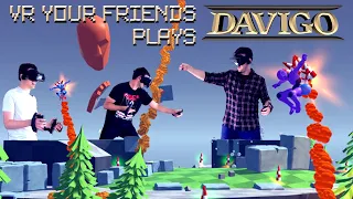 DAVIGO VR Lets You Crush Your Puny Human Friends