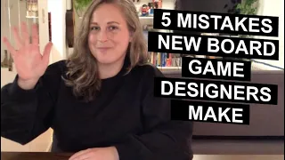 5 Mistakes New Board Game Designers Make