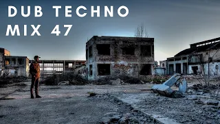 DUB TECHNO || mix 047 - dark atmospheric