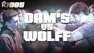 ROAR #005 : Dam’s vs. Wolff