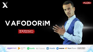 Iftixor - Vafodorim | Ифтихор - Вафодорим (АУДИО)