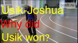 Usik - Joshua fight. Why did Usik win?