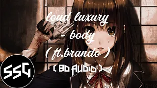 🎧loud luxury - body ( ft.brando ) ( 8D AUDIO )