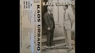 10 - KAOS URBANO - Lo que nos dan (FALSA DEMOCRACIA, 1998)