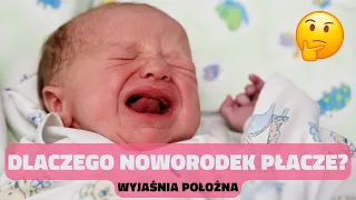 7 Najczęstszych przyczyn płaczu noworodka - wyjaśnia położna