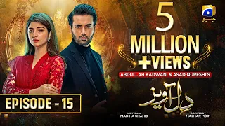 Dil Awaiz - Episode 15 - Kinza Hashmi - Affan Waheed [Eng Sub] 18th May 2022 - HAR PAL GEO