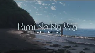 Kimi No Na Wa (Sparkle - Radwimps) | 1 Hour Peaceful Piano with Ocean Sounds