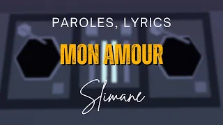 Slimane - Mon Amour (Paroles, Lyrics)