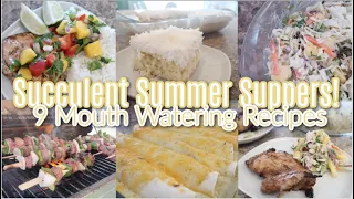 Succulent Summer Suppers! 9 Mouth Watering Recipes! What's For Dinner But Make It Summer!