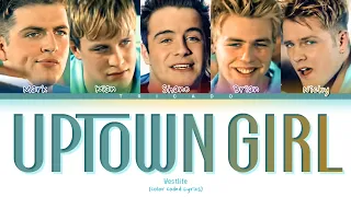 Westlife - Uptown Girl (Color Coded Lyrics)