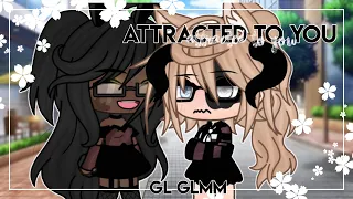 ~ Attracted to you 🖇 || Lesbian Glmm || GL Love Story || Gachalife Mini Movie