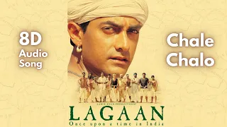 Chale Chalo - 8D Song | | Lagaan Songs | A. R. Rahman | Aamir Khan | Ashutosh Gowarikar