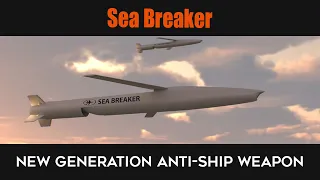 Multi-purpose Sea Breaker missile: Israel's new generation anti-ship weapon