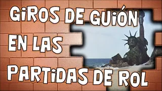 📜04. Cómo introducir giros de guión en las partidas de rol