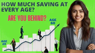 How Much Money You Should Have Saved At Every Age for Financial Security