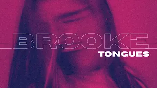 Brooke - Tongues (Audio Visual)