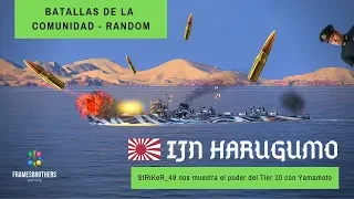 World of Warships (ESP)  | IJN Harugumo | 231k | 7 bajas | Yamamoto