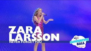 Zara Larsson - 'Never Forget You' (Live At Capital’s Summertime Ball 2017)