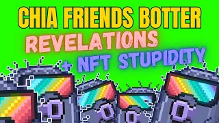 Chia Friends NFT Botter 🌱 NFT STUPIDITY + Shocking XCH Revelations (AM I THE BOTTER?!) 🤖👀