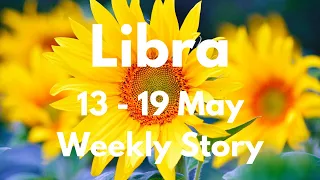 ♎️ Libra ~ Sudden Blessing Lands In Your Lap! 13 - 19 May