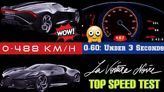 Bugatti La Voiture Noire Top Speed Test - Acceleration 0-488 km/h - Cars Top Speed