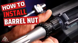 How To Install a Barrel Nut on AR Rifles