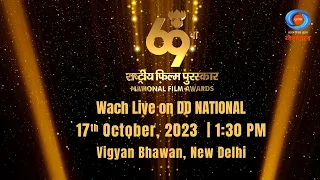LIVE : Presentation Ceremony of the “69th National Film Awards” - 17th October 2023