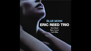 Ron Carter - Blue Chopsticks - from Blue Monk by Eric Reed Trio - #roncarterbassist