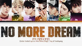 BTS (방탄소년단) — No More Dream (Color Coded Lyrics Han/Rom/Eng)