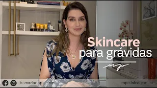 Skincare para grávidas | Dra. Mariana Piccinin