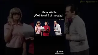 Micky vainilla