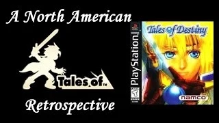 Tales of Destiny (PSX) - North American Tales of Retrospective