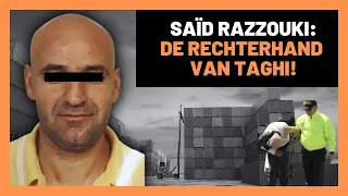 SAÏD RAZZOUKI: DE RECHTERHAND VAN TAGHI!