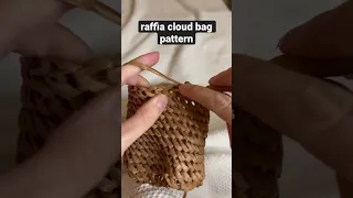 raffia cloud bag pattern