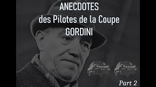 ANECTODES des pilotes de la coupe GORDINI - Part 2