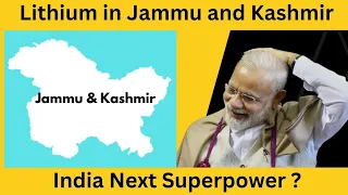 Lithium in Jammu and Kashmir: India Next Superpower? India discovers 5.9 million tonnes of lithium..