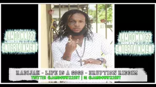 Radijah - Life Is A GoGo - Eruption Riddim [Long Life Music] - 2015